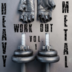 Heavy Metal Workout Music Vol. 1 