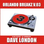 Dave London - Orlando Breakz Vol. 3
