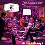 #2306 Lover's Lounge - Lukekini Happy Hour