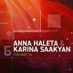 Б podcast 14 / ANNA HALETA & KARINA SAAKYAN