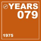 YEARS 1975 - 079