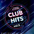 CLUB HITS vol.5 - mixed by DJ JOHNNY -