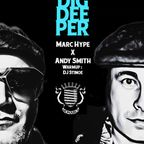 Marc Hype X Andy Smith - Live at DIG DEEPER Berlin