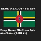 Rene & Bacus - VOL 280 (2 OF 3 FUNK MEETS DANCE DEEP ROOTED MIX) (25TH AUG 2022)