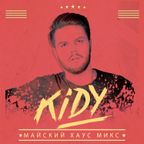 KIDY - Mayskiy House Mix