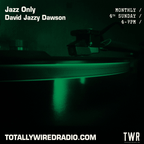 Jazz Only - David Jazzy Dawson ~ 22.10.23 #live