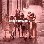 「Mellow My Soul pt.2」