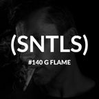 SNTLS #140: G Flame
