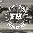 Foutoir Moderne #35 • Saison 2018>2019 (02/20/19)
