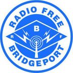 Radio Free Bridgeport 4-9-2019