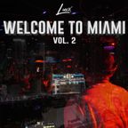 LUXXURY SESSIONS: WELCOME TO MIAMI VOL. 2