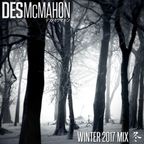 Des McMahon's Winter 2017 Mix