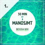 BOSSA NOVA (30 Λεπτά Mix)