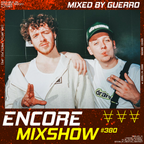 Encore Mixshow 380 by Guerro