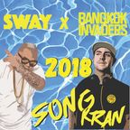 Bangkok Invader Song Kran Mix 2018 ( DJayBuddah + Ehh Kay)