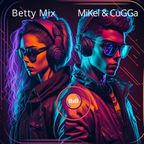 Betty Mix B2B MiKel & CuGGa