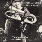 Eternal Fusion Radio Show - 17 August 2023