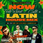 Now That's What I call a Latin House Mix