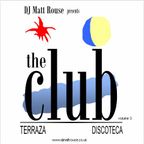 DJ Matt Rouse || The Club (volume 3): Terraza