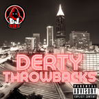 Derty Throwbacks // 2000's // 2010's // Crunk // Dirty South