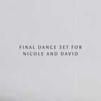 Final Dance Set for Nicole and David