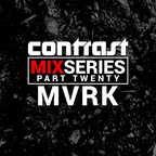 CONTRAST Mix Series - Part TWENTY - MVRK