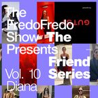 The FredoFredo Presents The Friend Series: Vol. 10 09/27/23 11 pm – 1 am on Gutsy Radio