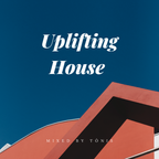 Uplifting House