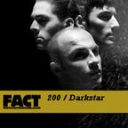 FACT Mix 200: Darkstar
