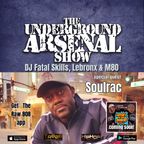 The Underground Arsenal Show with Special Guest Soulrac
