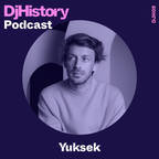 DjHistory Podcast - Yuksek (DJH009)