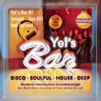 Yel´s Bar No 7 - disco disco disco house disco deep