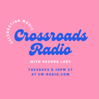 Record Lady: Crossroads Radio - 12.21.2022