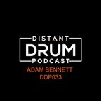 Distant Drum Podcast feat. Adam Bennett DDP033