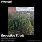 Repetitive Strain - 20-Feb-21