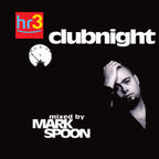 Mark Spoon † @ HR3 Clubnight