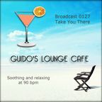 Guido's Lounge Cafe Broadcast 0127 Take You There (20140808)