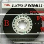 SIDE B: Slicing Up Eyeballs' Auto Reverse Mixtape / April 2017