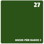 Schallplattenkarate 27: Musik für Radio 2