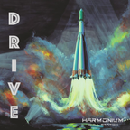 DRIVE (Harmonium®Chill Station Show dedicated to Alushta 120 by DJ Tonal Fantazy)