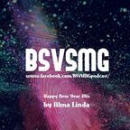 BSVSMG Happy New Year Mix by Alma Linda