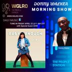 WGLRO welcomes back AHIR- The Donny Walker Morning Show April 22nd 2022 10 am est