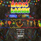 Radio Karibe Ep.22 - [Edición Carnaval Barranquilla]