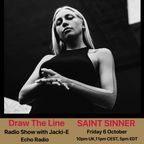 #277 Draw The Line Radio Show 06-10-2023 with guest mix 2nd hr by Saint Sinner