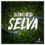 10kord - Selva (mix)