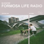 Formosa Life Radio 064 - Bloodfire (Progressive Techno, Melodic Techno, Techno)