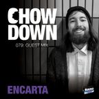 Chow Down : 079 : Guest Mix : encarta