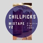 Electro Pop Jams - CHILL Picks Mixtape: v2