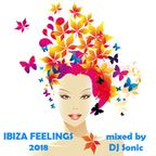 Ibiza Feelings 2018 mixed by DJ Sonic