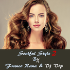 Franco Rana & Dj Vip - Soulful Style 2